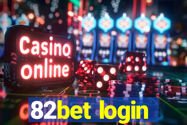 82bet login